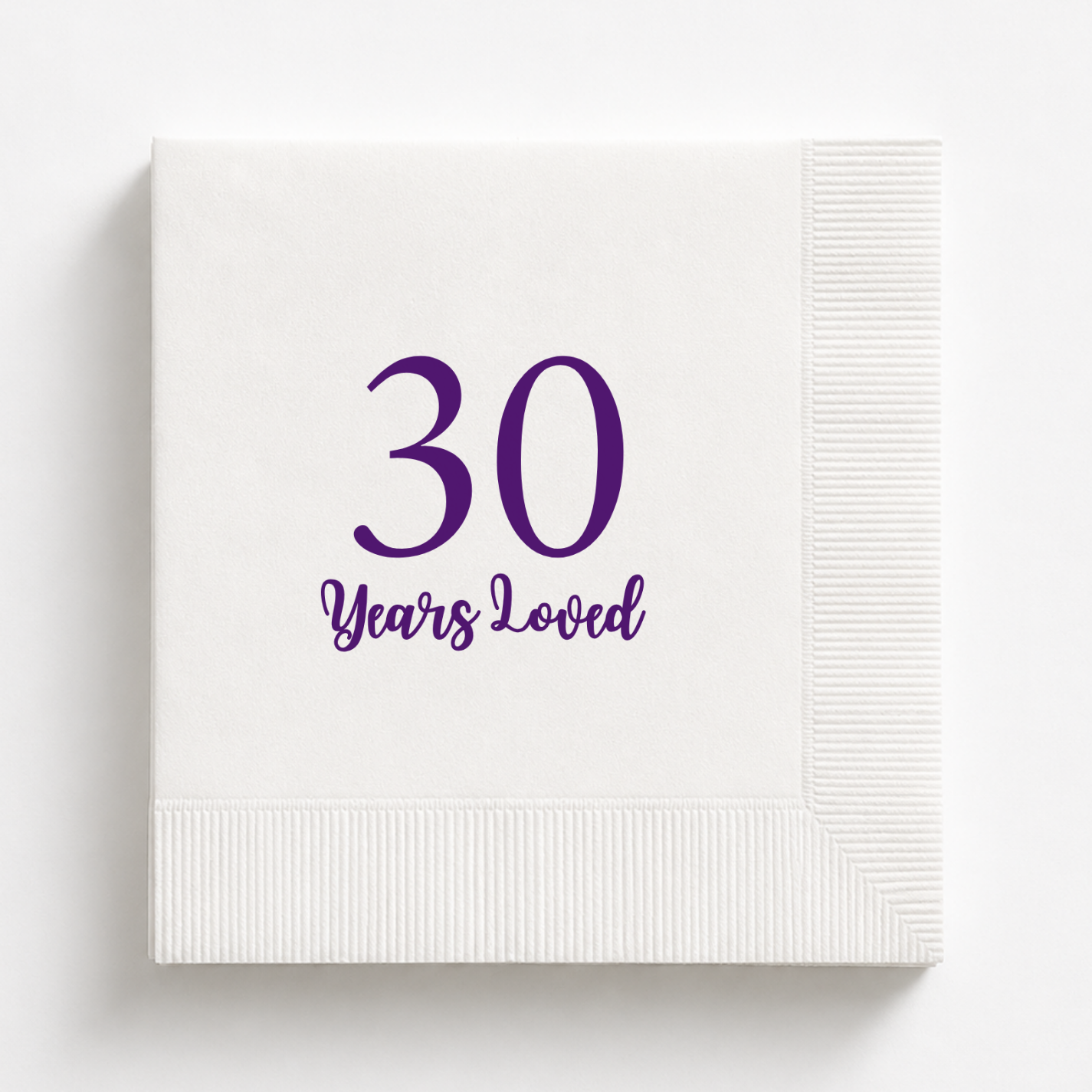 30 Years Loved | Personalized 30th Birthday Napkins