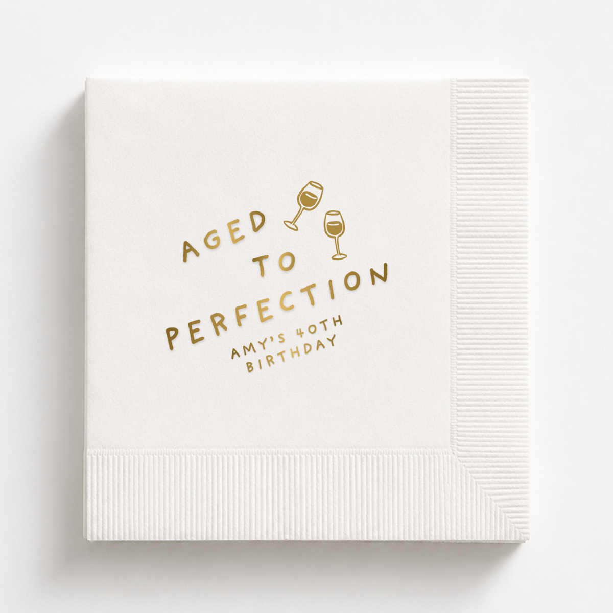 Aged to Perfection Wine Glasses birthday napkins personalized with a name and date