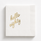 Hello Eighty | Personalized 80th Birthday Napkins