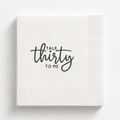 Talk Thirty to Me | Custom 30th Birthday Napkins