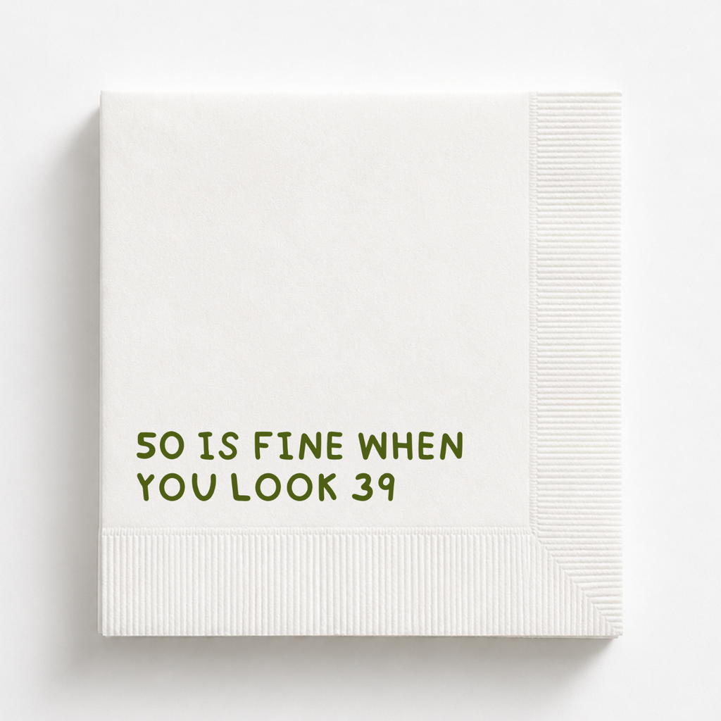 50 Is Fine When You Look 29 | Personalized 50th Birthday Napkins