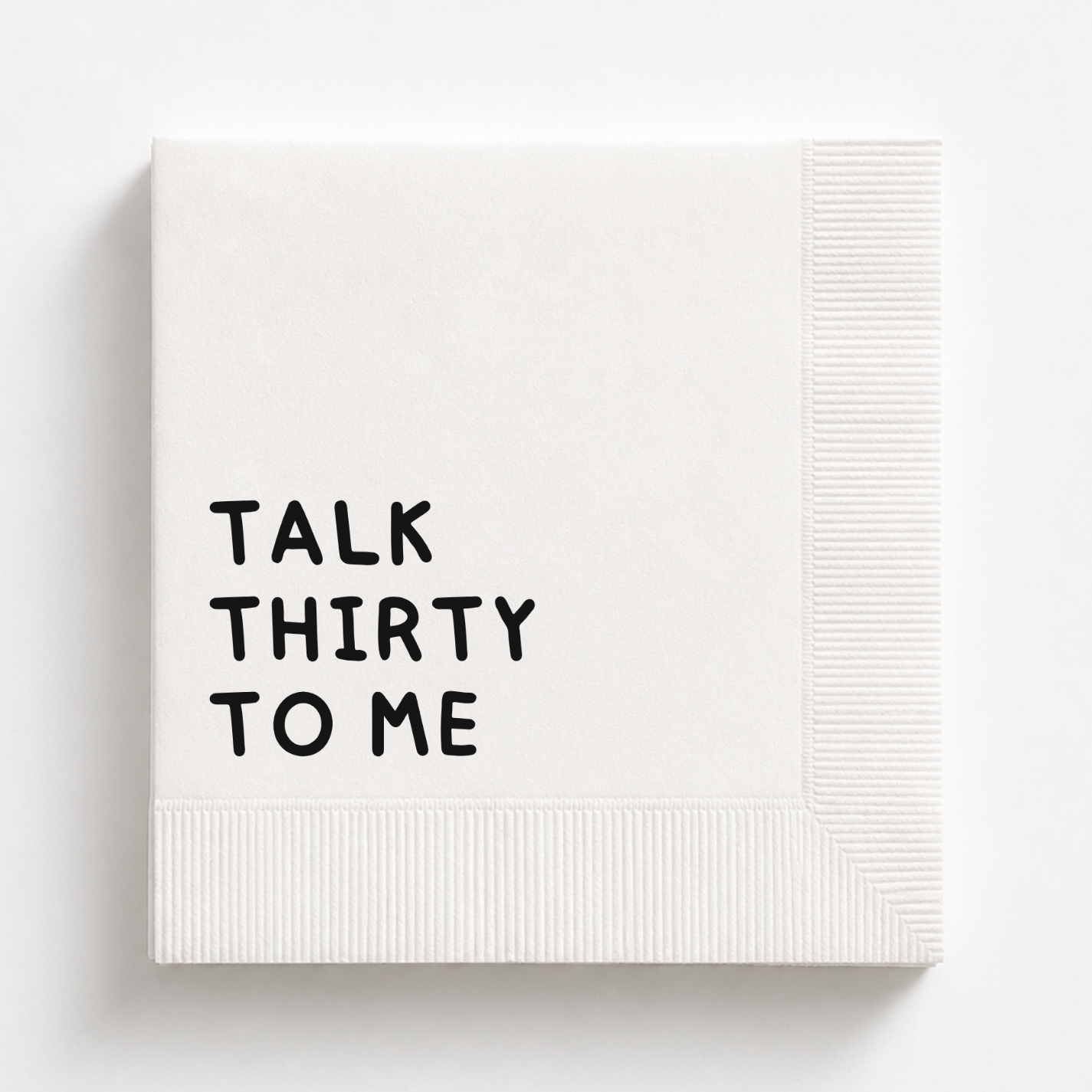 Talk Thirty to Me | Personalized 30th Birthday Napkins