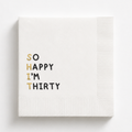 So Happy I'm Thirty | Personalized 30th Birthday Napkins