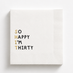 So Happy I'm Thirty | Personalized 30th Birthday Napkins