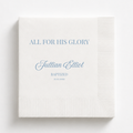 All For His Glory | Name & Date | Personalized Baptism Napkins
