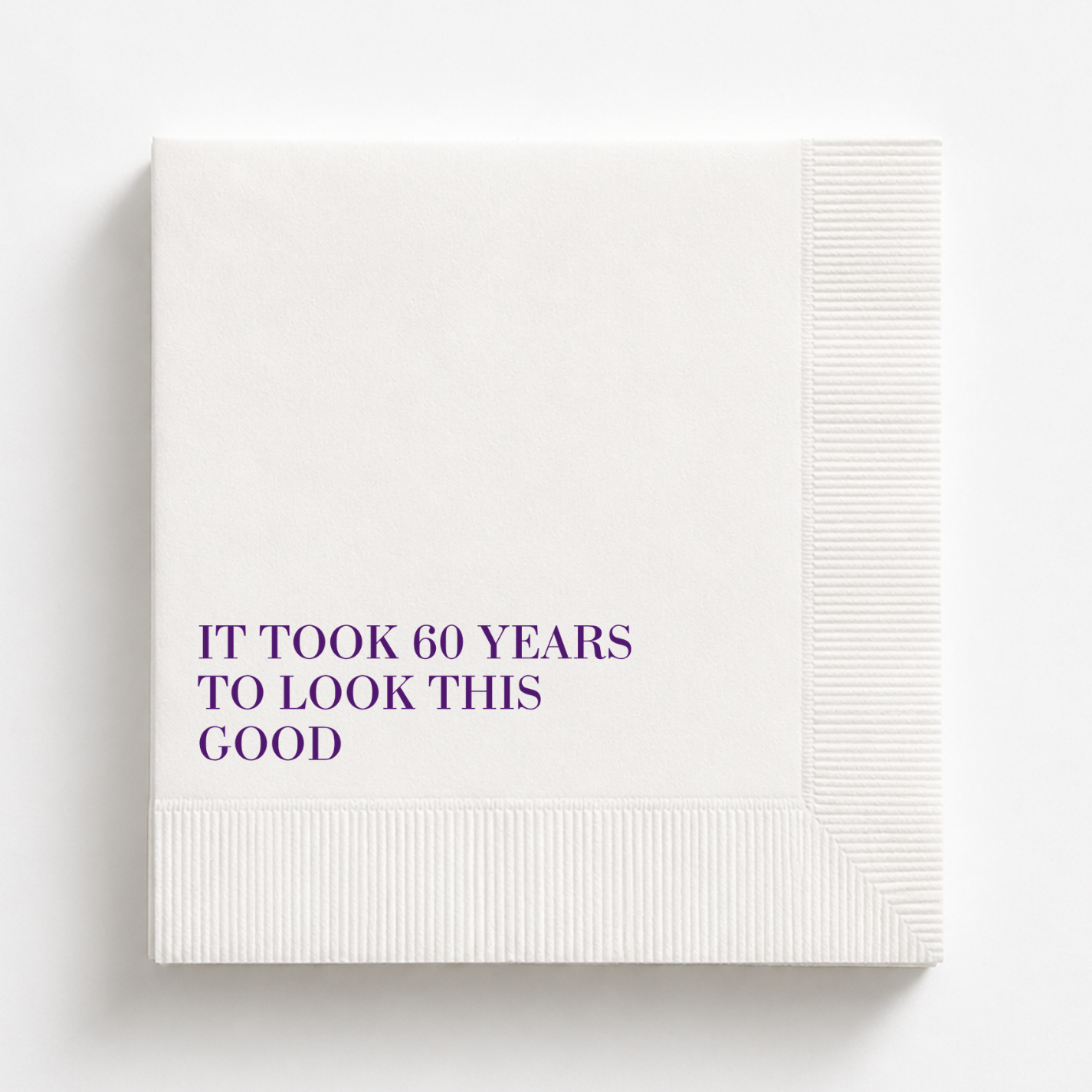 It Took 60 Years to Look This Good | 60th Birthday Napkins