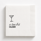 A Tini Bit Older | Funny Birthday Napkins
