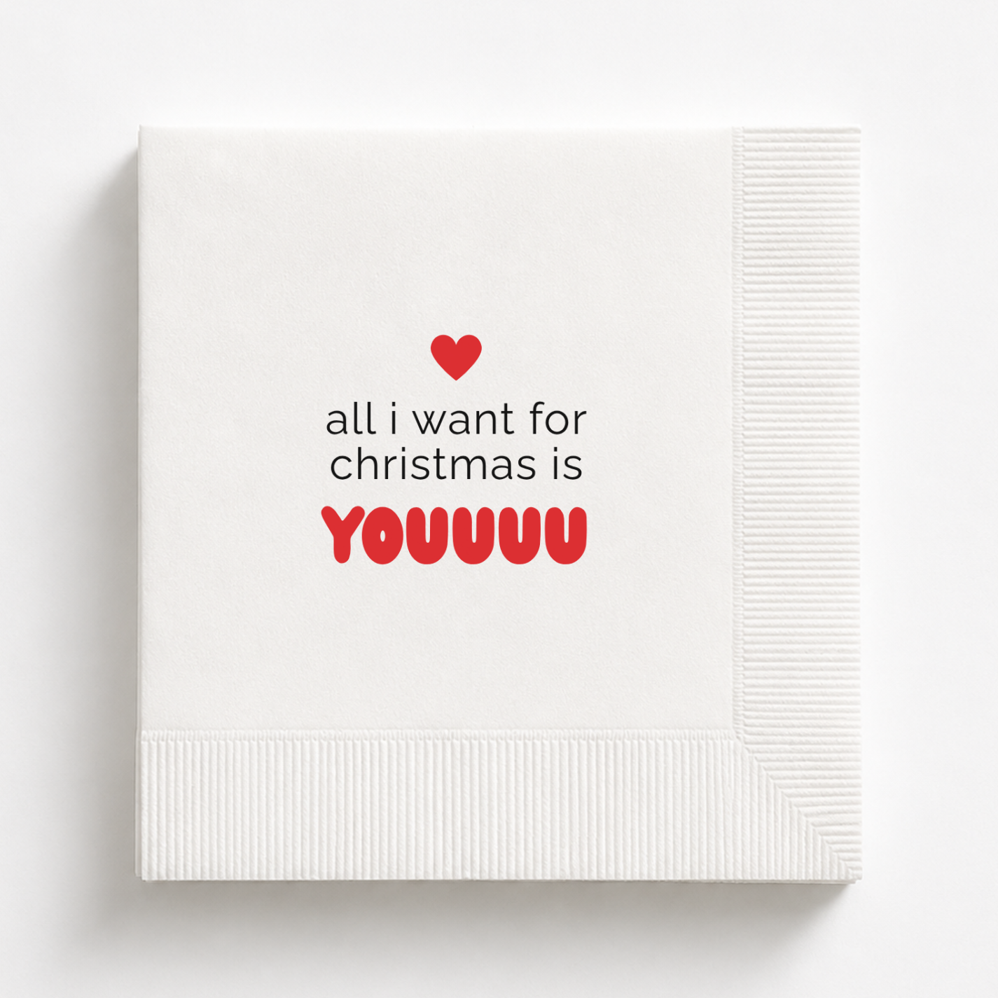 All I Want for Christmas Is You | Christmas Napkins