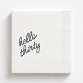 Hello Thirty | Custom 30th Birthday Napkins