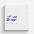 I Am 35 Today, for the Second Time | 70th Birthday Napkins