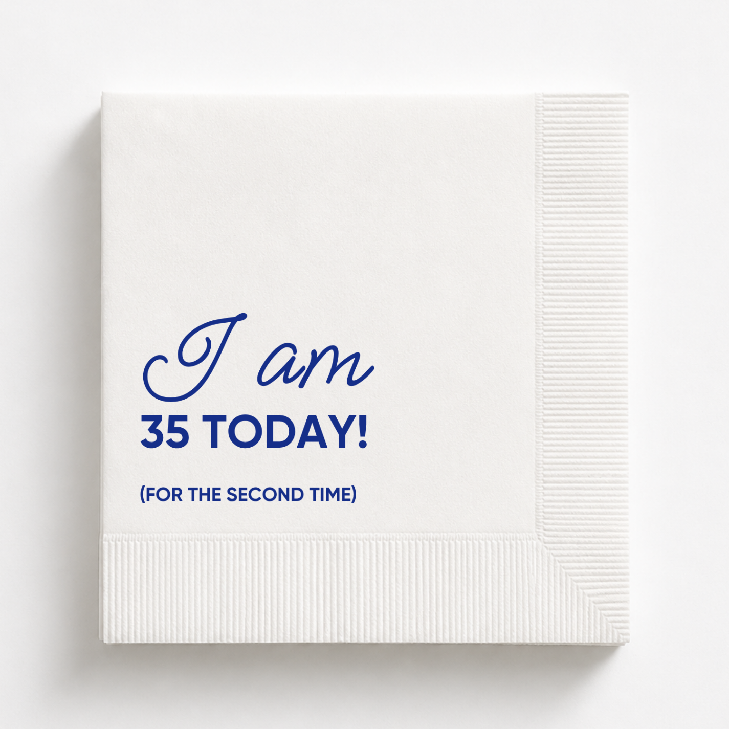 I Am 35 Today, for the Second Time | 70th Birthday Napkins
