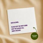 Dear alcohol speeches wedding napkin in bold lettering