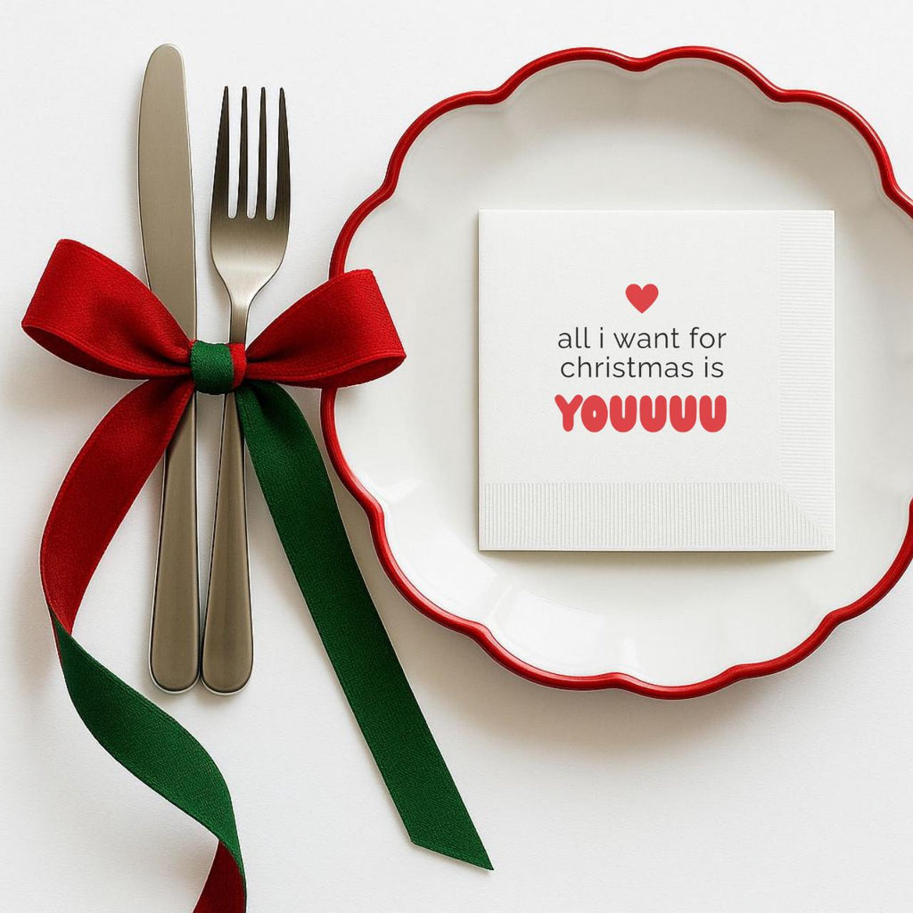 All I Want for Christmas Is You | Christmas Napkins