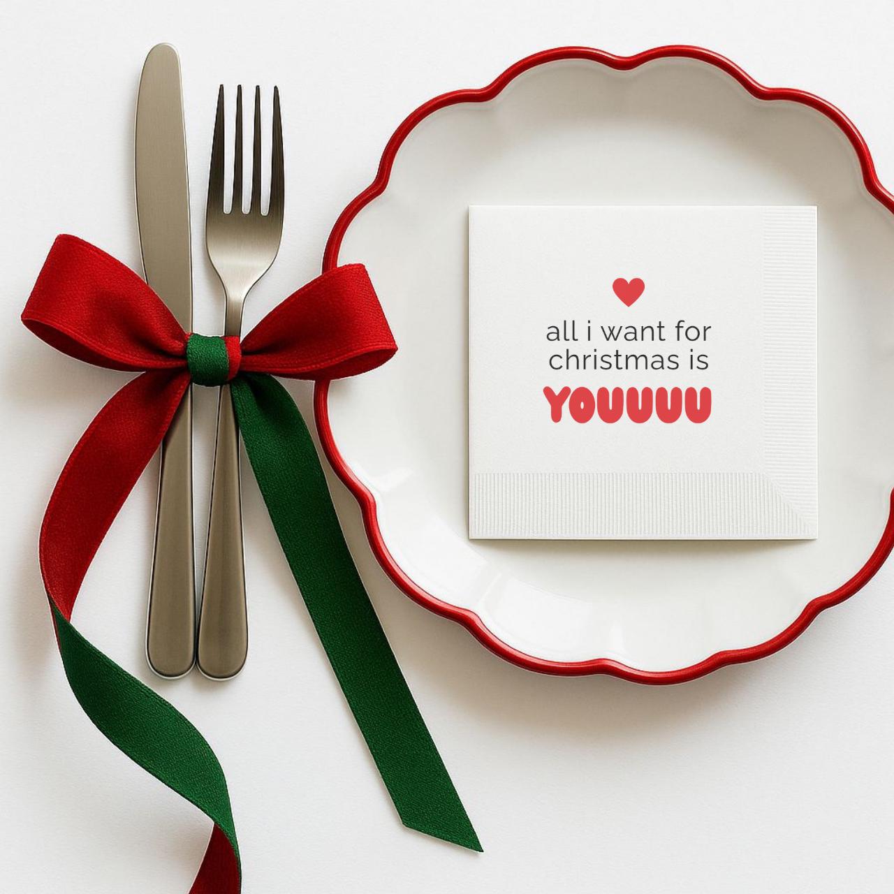 All I Want for Christmas Is You | Christmas Napkins