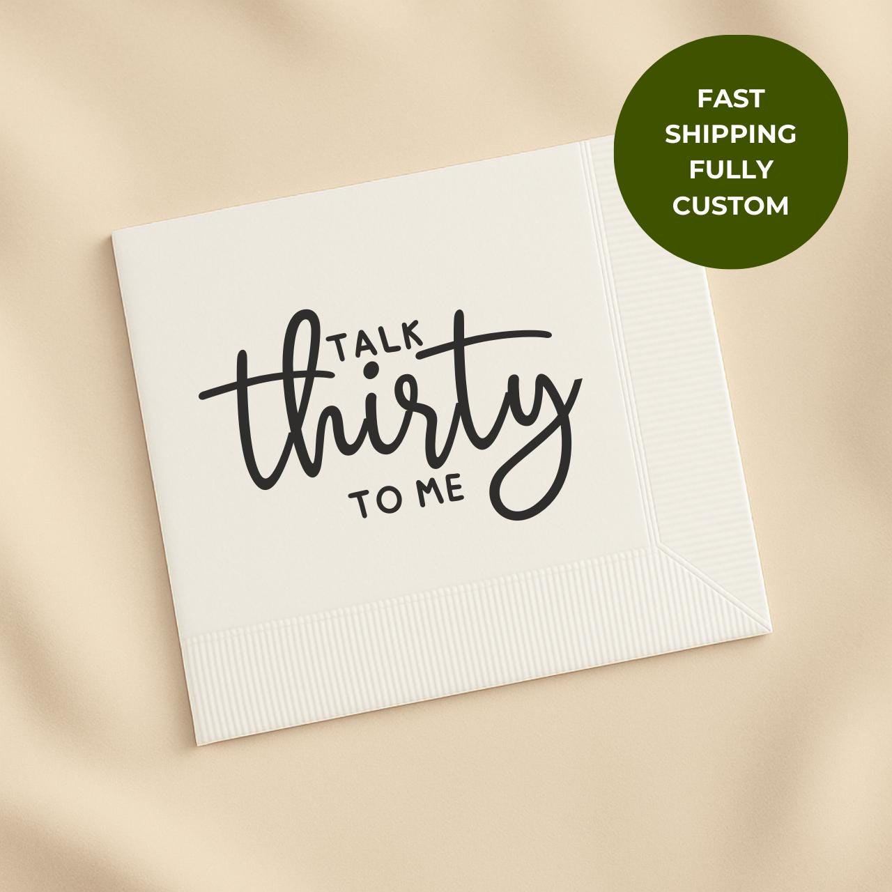 Talk Thirty to Me | Custom 30th Birthday Napkins