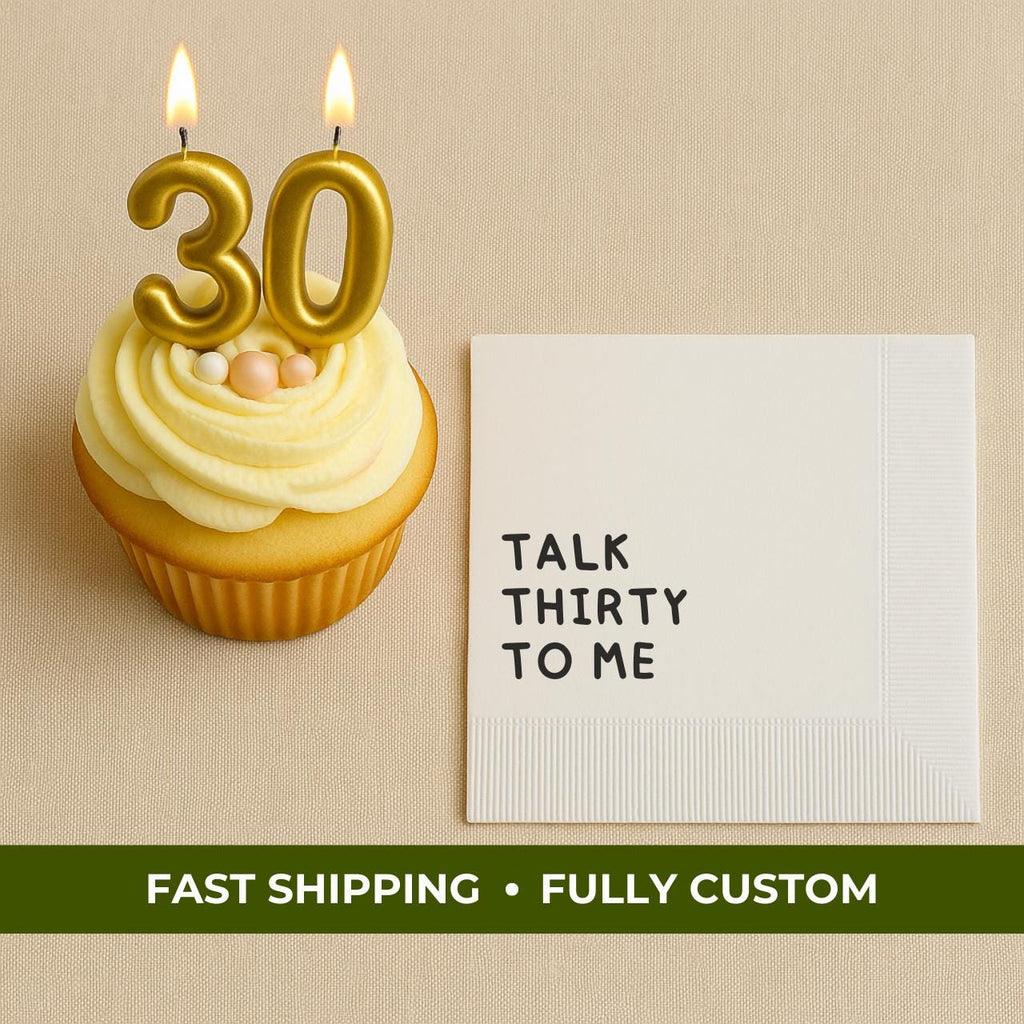 Talk Thirty to Me | Personalized 30th Birthday Napkins