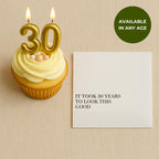 It Took 30 Years to Look This Good | 30th Birthday Napkins
