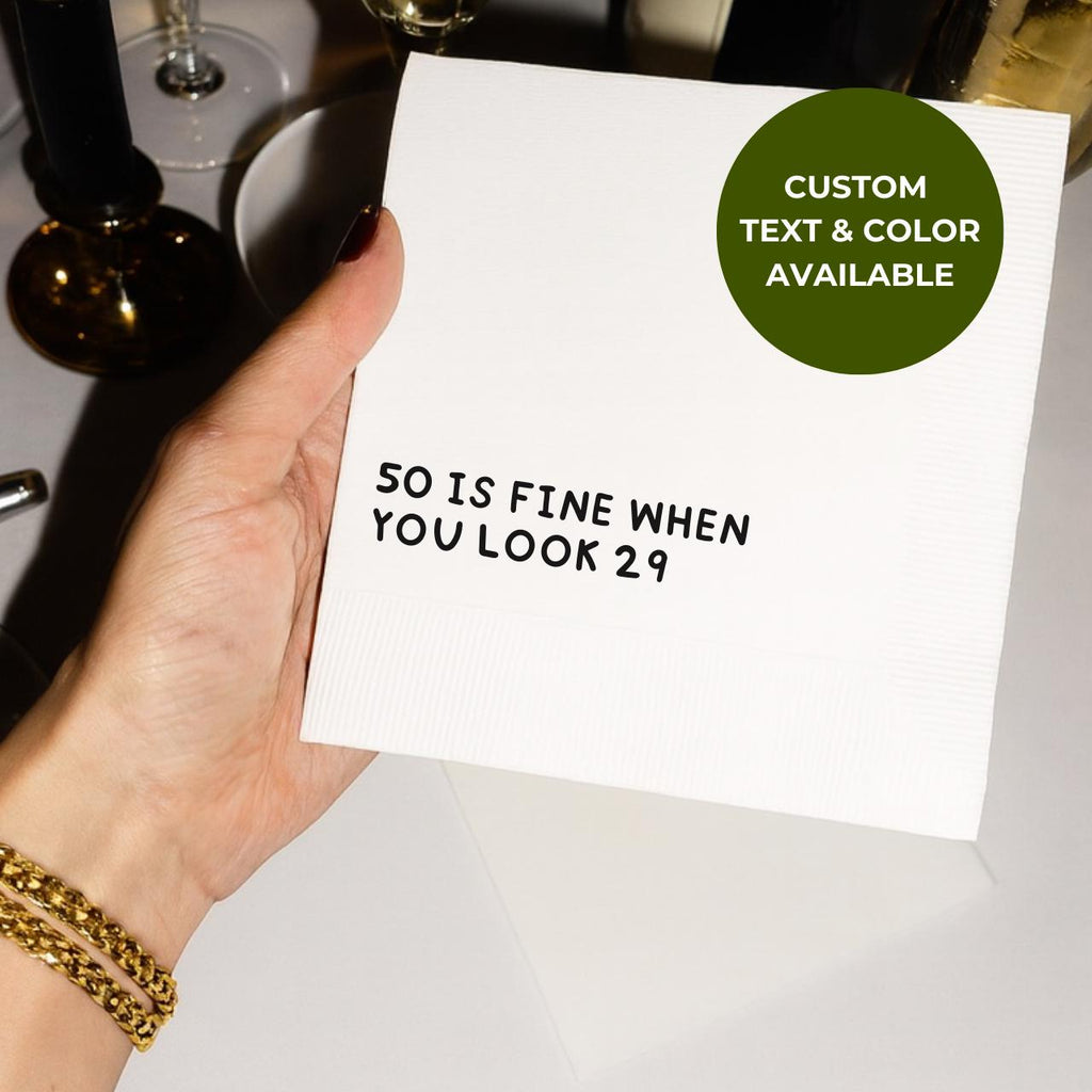 50 Is Fine When You Look 29 | Personalized 50th Birthday Napkins