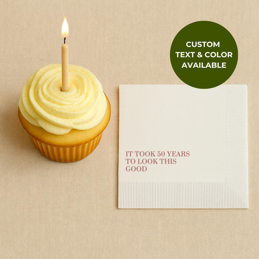 It Took 50 Years to Look This Good | 50th Birthday Napkins