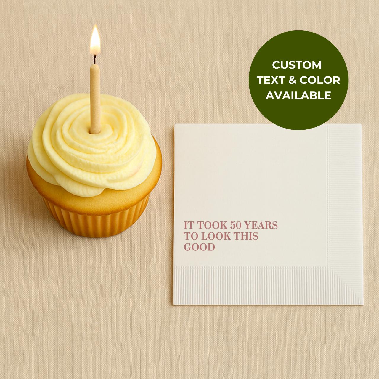 It Took 50 Years to Look This Good | 50th Birthday Napkins