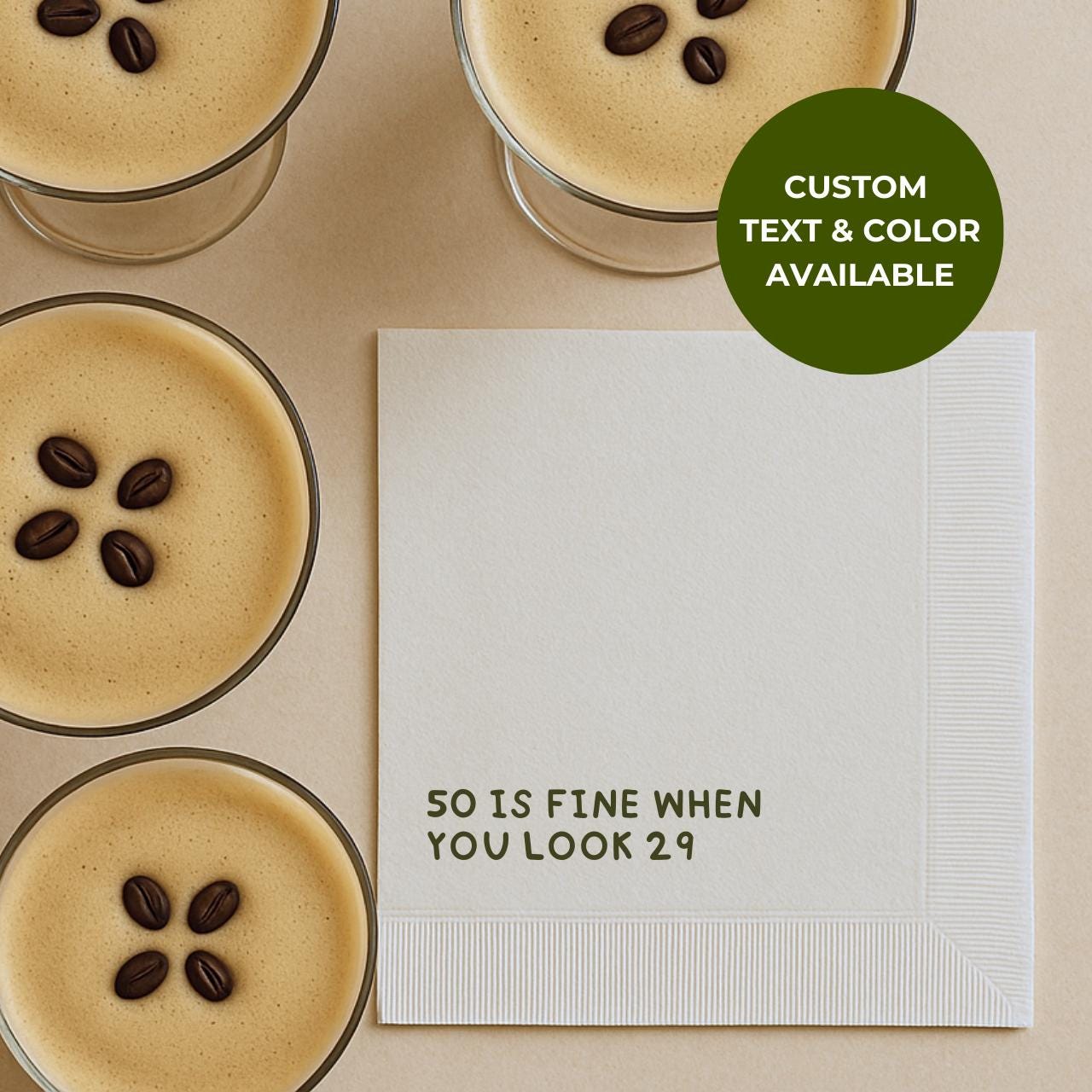 50 Is Fine When You Look 29 | 50th Birthday Napkins