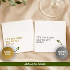 It's the Right Age to Get Botox | Funny Birthday Napkins