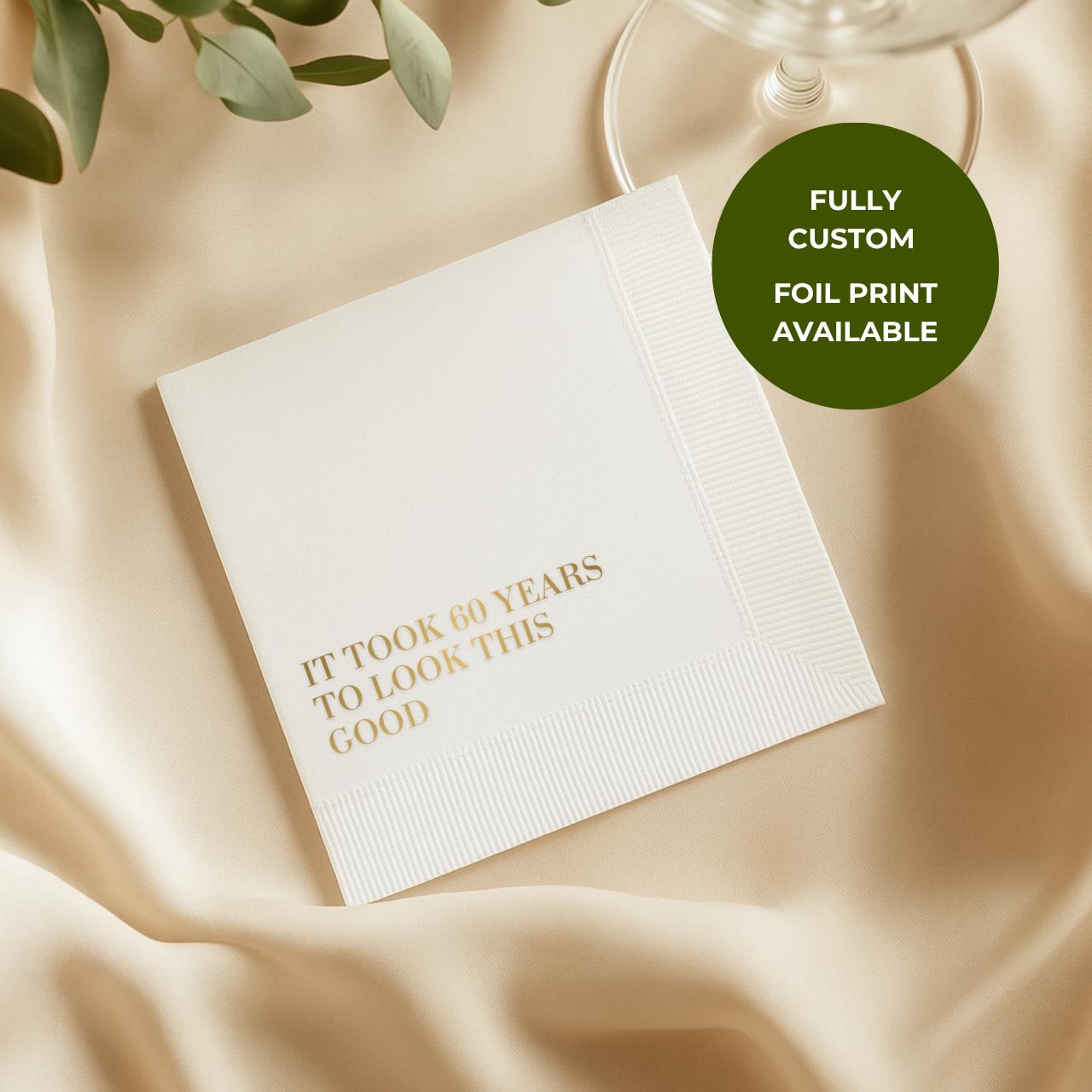 It Took 60 Years to Look This Good | 60th Birthday Napkins