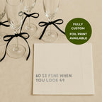 60 Is Fine When You Look 49 | 60th Birthday Napkins