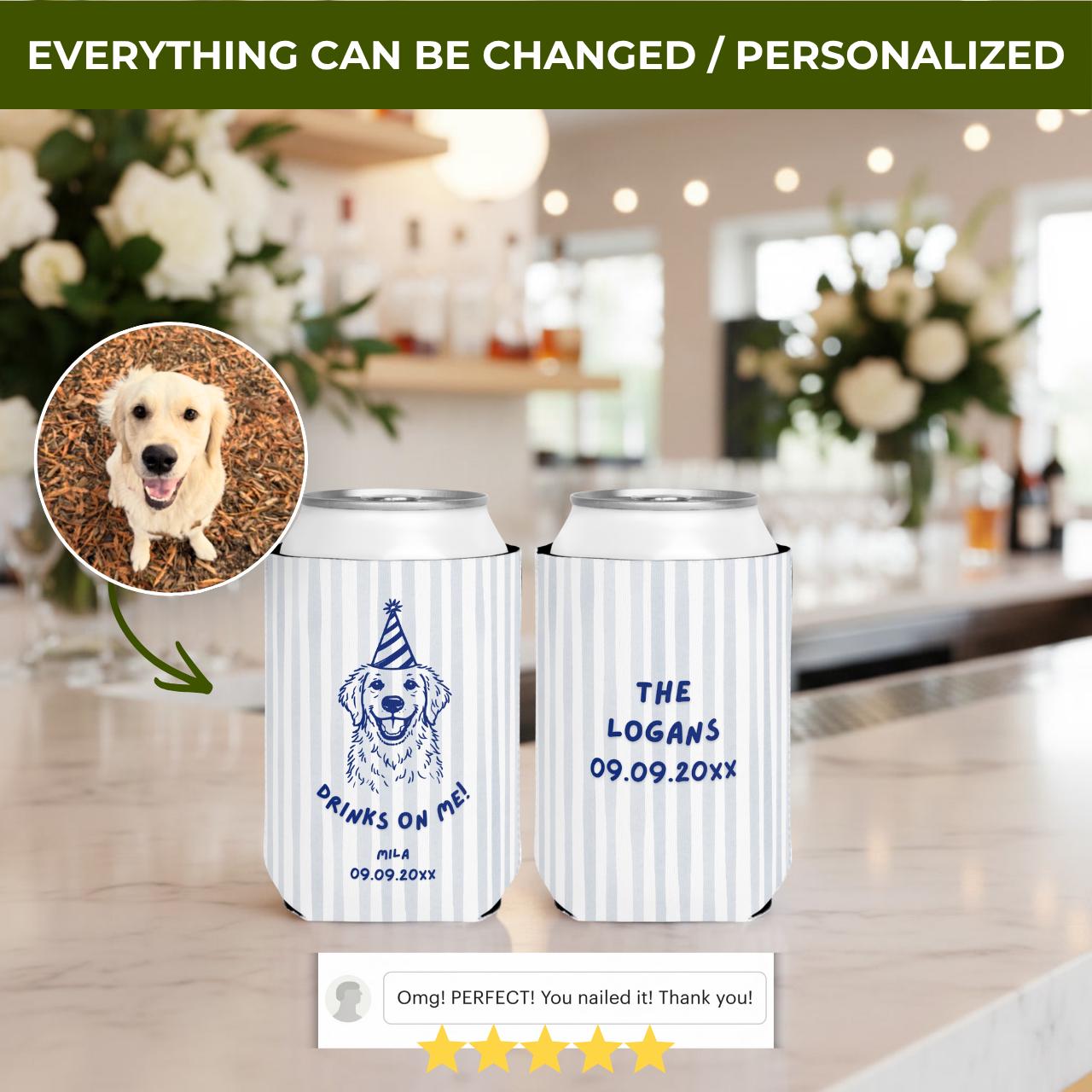 Drinks on Me Pet Portrait | Custom Dog Wedding Koozies