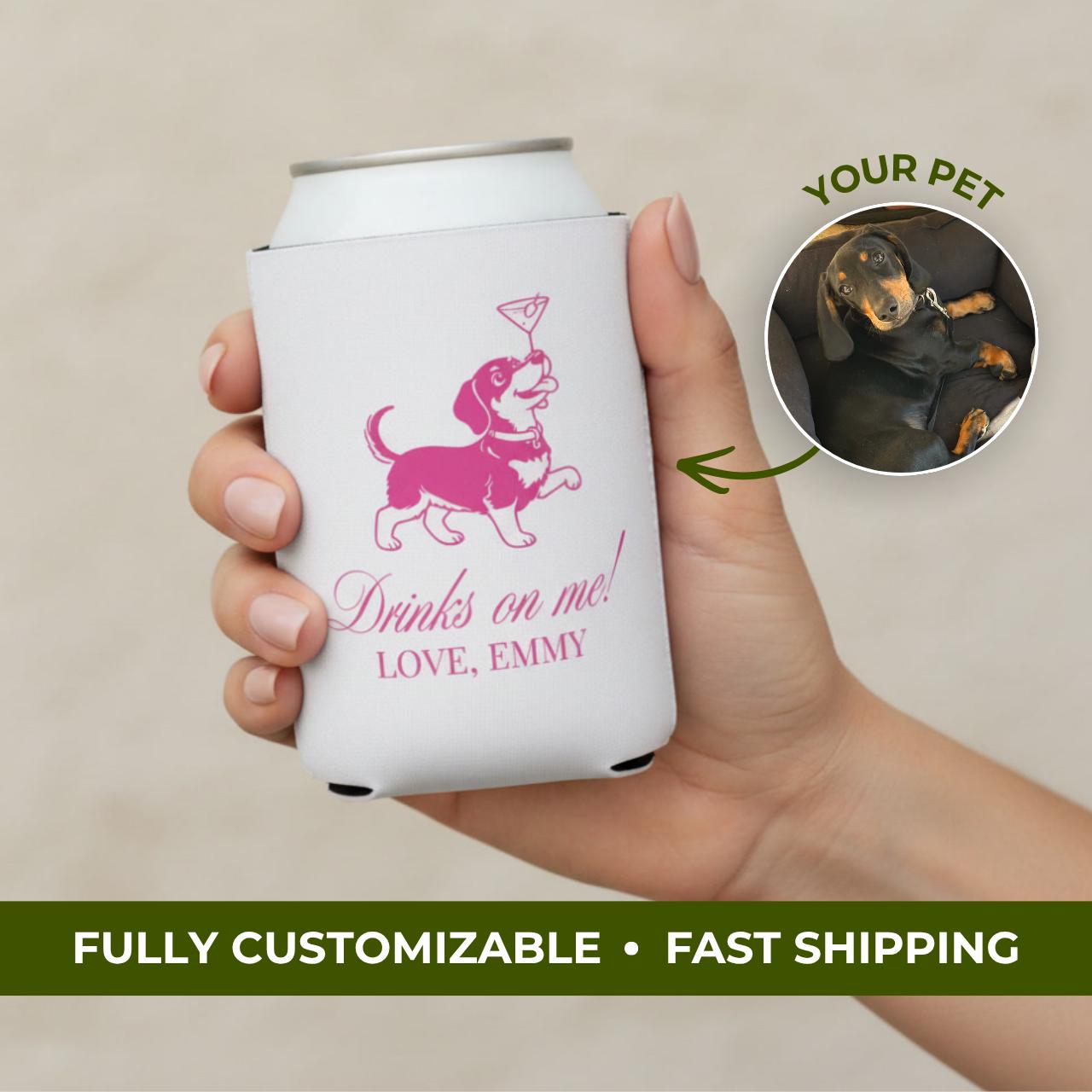 Drinks on Me Pet Portrait | Custom Dog Koozies