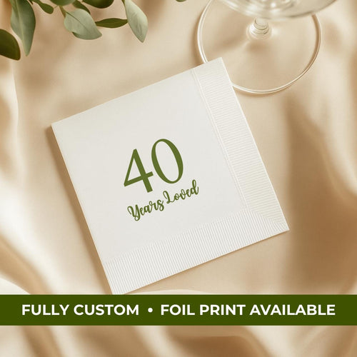 40 Years Loved | Personalized 40th Birthday Napkins