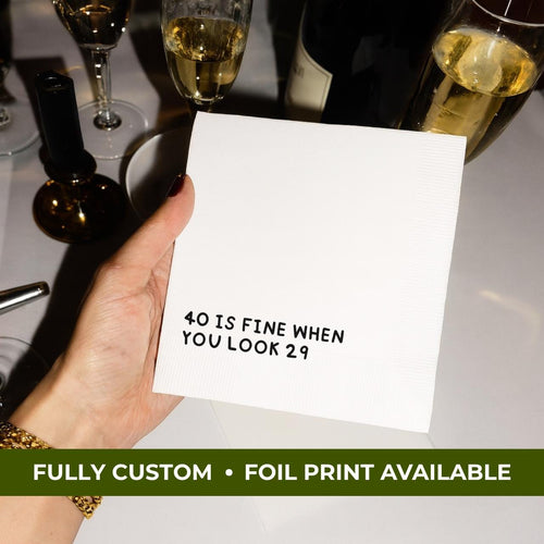 40 Is Fine When You Look 29 | 40th Birthday Napkins