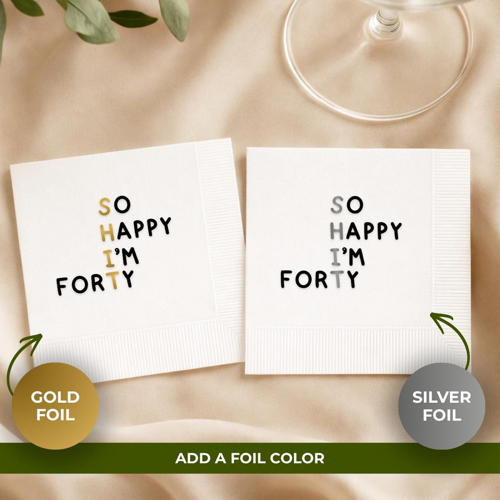 So Happy I'm Forty | Personalized 40th Birthday Napkins