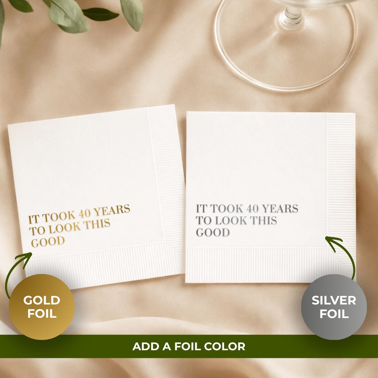 It Took 40 Years to Look This Good | 40th Birthday Napkins